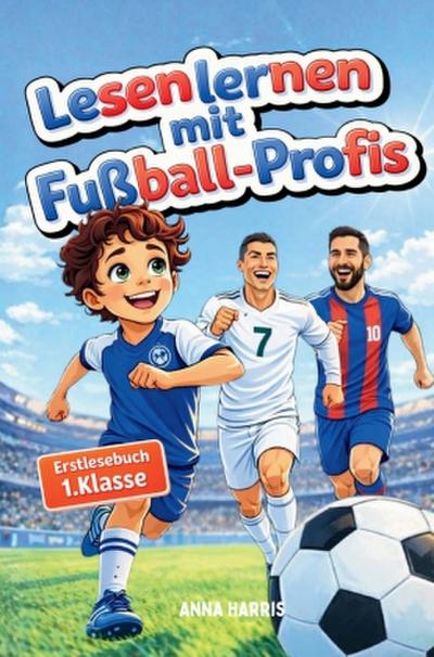 Lesen lernen mit Fußball-Profis - 1. Klasse