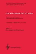 Solarchemische Technik Solarchemisches Kolloquium 12. und 13. Juni 1989 in Köln-Porz Tagungsberichte und Auswertungen