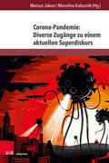 Corona-Pandemie: Diverse Zugänge zu einem aktuelle