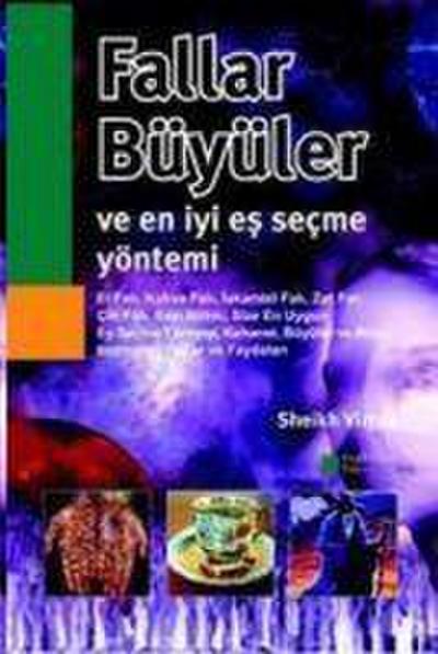 Fallar Büyüler ve En Iyi Es Secme Yöntemi