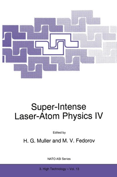Super-Intense Laser-Atom Physics IV