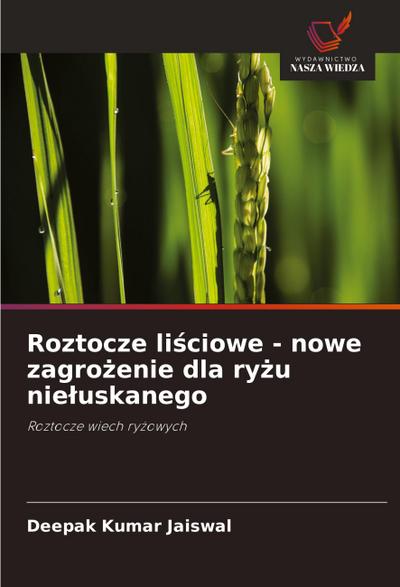 Roztocze li¿ciowe - nowe zagro¿enie dla ry¿u nie¿uskanego