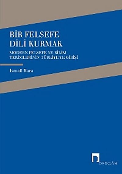 BIR FELSEFE DILI KURMAK