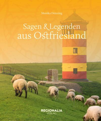 Sagen und Legenden aus Ostfriesland