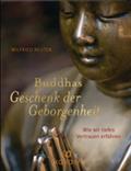 Buddhas Geschenk der Geborgenheit