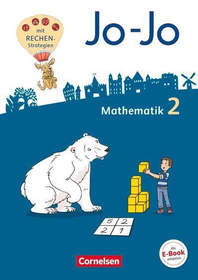 Jo-Jo Mathematik 2. Schuljahr - Allgemeine Ausgabe 2018 - Schülerbuch mit Kartonbeilagen und Lernspurenheft