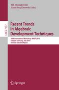 Recent Trends in Algebraic Development Techniques