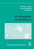 Als Unternehmer auf den Balearen.