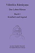 Valmikis Ramayana, Das Leben Ramas