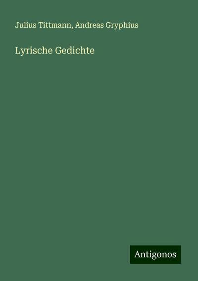 Tittmann, J: Lyrische Gedichte