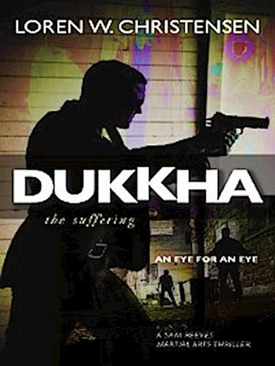 Dukkha the Suffering