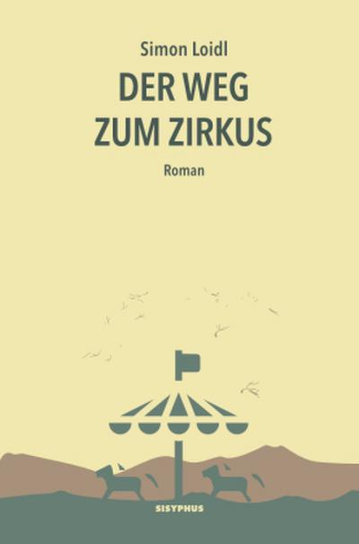 Der Weg zum Zirkus
