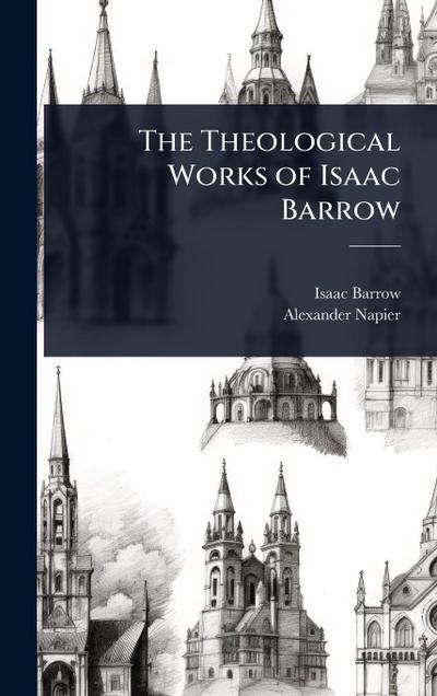 The Theological Works of Isaac Barrow