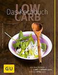 Low Carb - Das Kochbuch
