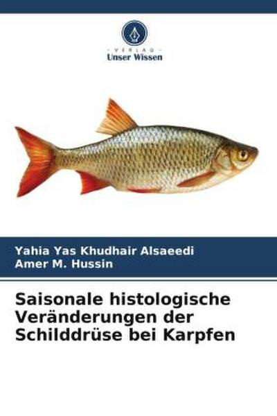 Saisonale histologische Veränderungen der Schilddrüse bei Karpfen