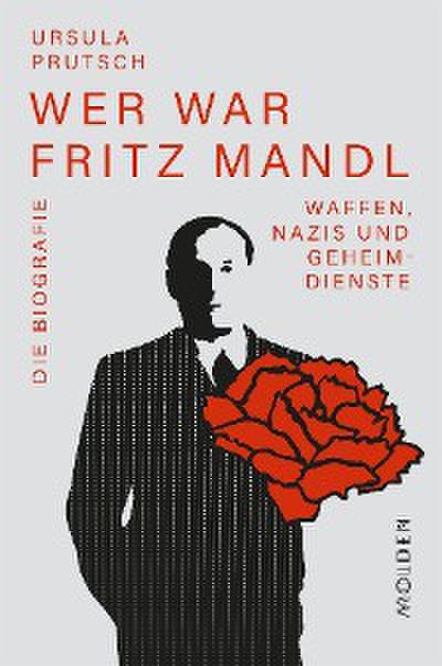 Wer war Fritz Mandl