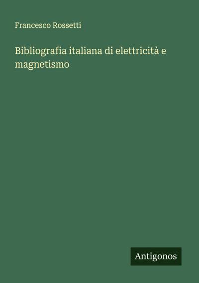 Bibliografia italiana di elettricità e magnetismo