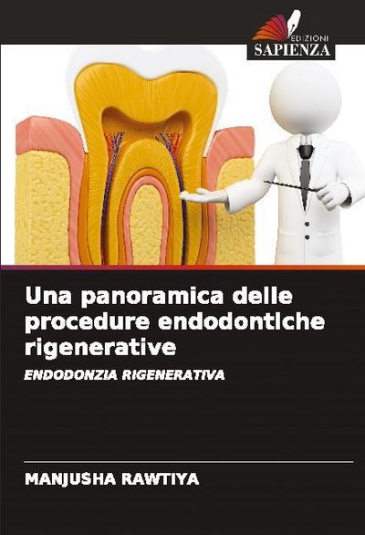 Una panoramica delle procedure endodontiche rigenerative