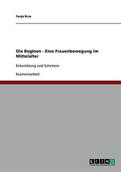 Die Beginen - Eine Frauenbewegung im Mittelalter