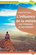 L’influence de la météo sur l’Homme et son histoire