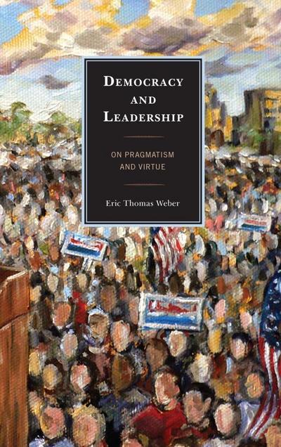 Weber, E: Democracy and Leadership