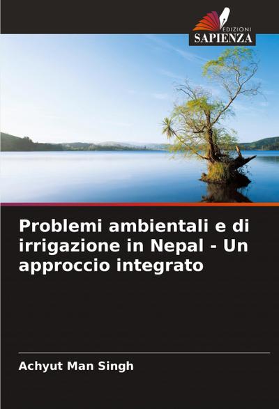 Problemi ambientali e di irrigazione in Nepal - Un approccio integrato