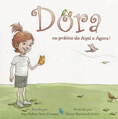 Dora na Prática do Aqui e Agora