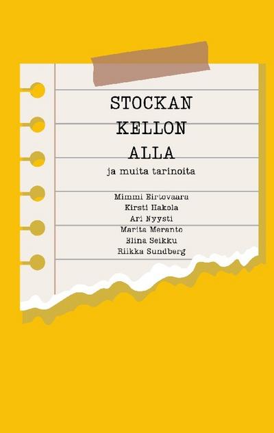 Stockan kellon alla: ja muita tarinoita