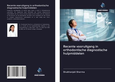Recente vooruitgang in orthodontische diagnostische hulpmiddelen