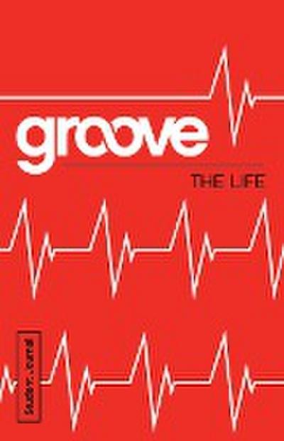 Groove: The Life Student Journal