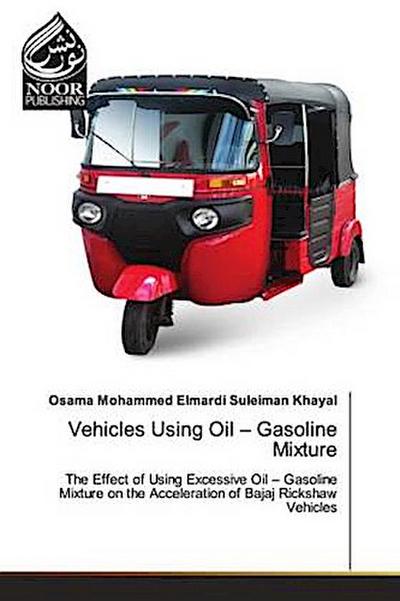 Vehicles Using Oil - Gasoline Mixture