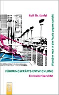 Führungskräfte-Entwicklung: Worüber man in der Pra