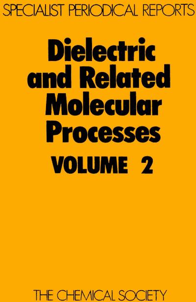 Dielectric and Related Molecular Processes