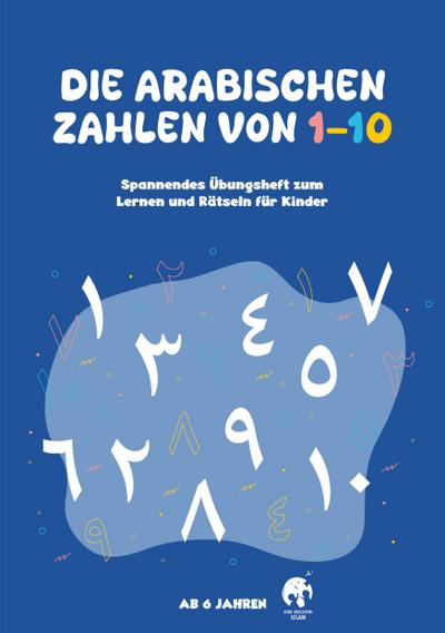 Die Arabischen Zahlen von 1-10