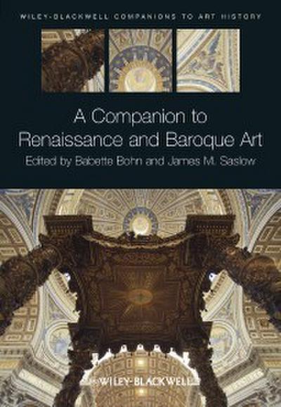 A Companion to Renaissance and Baroque Art