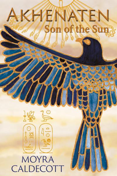 Akhenaten: Son of the Sun (The Egyptian Sequence, #2)