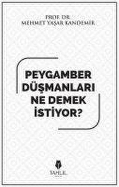 Peygamber Düsmanlari Ne Demek Istiyor