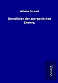 Grundlinien der anorganischen Chemie.