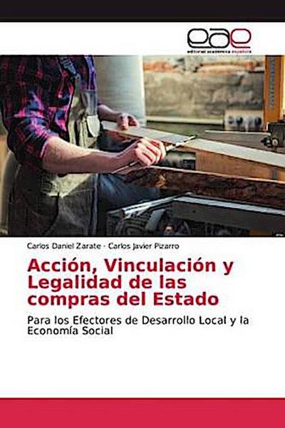 Acción, Vinculación y Legalidad de las compras del Estado