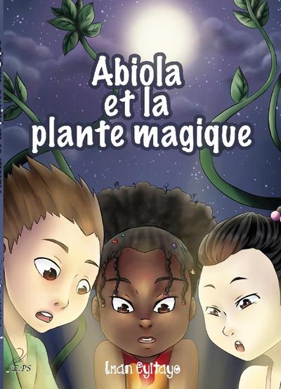 Abiola et la plante magique