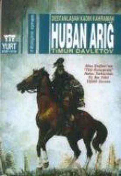 Destanlasan Kadin Kahraman Huban Arig