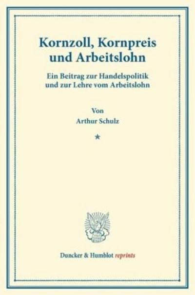 Kornzoll, Kornpreis und Arbeitslohn.