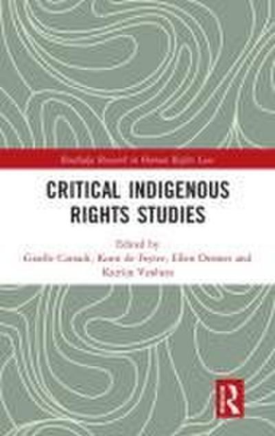 Critical Indigenous Rights Studies