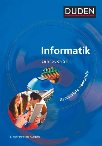 Duden Informatik. Schülerbuch Gymnasiale Oberstufe