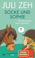 Socke und Sophie - Pferdesprache leicht gemacht