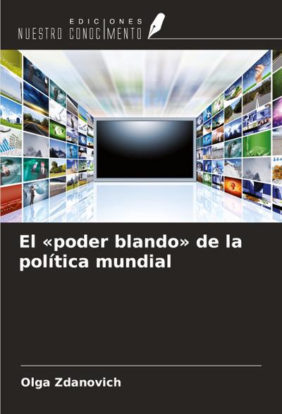 El ’poder blando’ de la política mundial