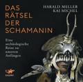 Das Rätsel der Schamanin