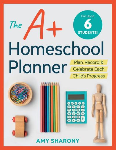The A+ Homeschool Planner