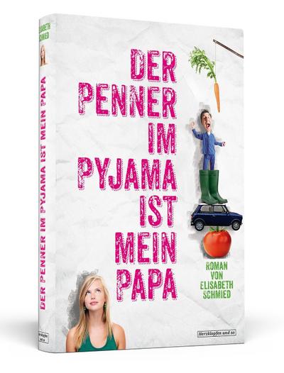 Der Penner im Pyjama ist mein Papa