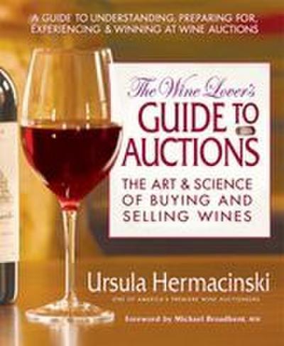 The Wine Lover’s Guide to Auctions